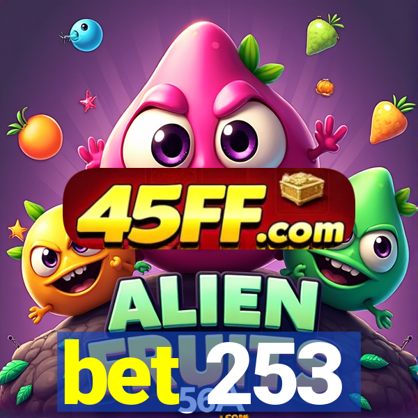 bet 253